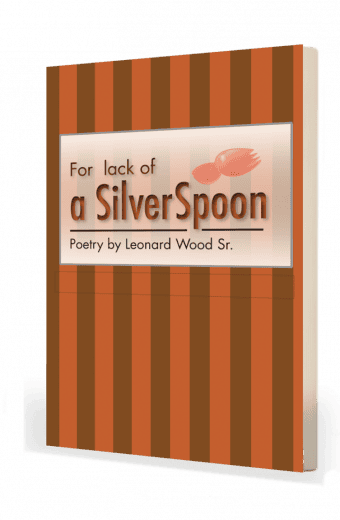 For Lack of a Silver Spoon: Christian Poetry