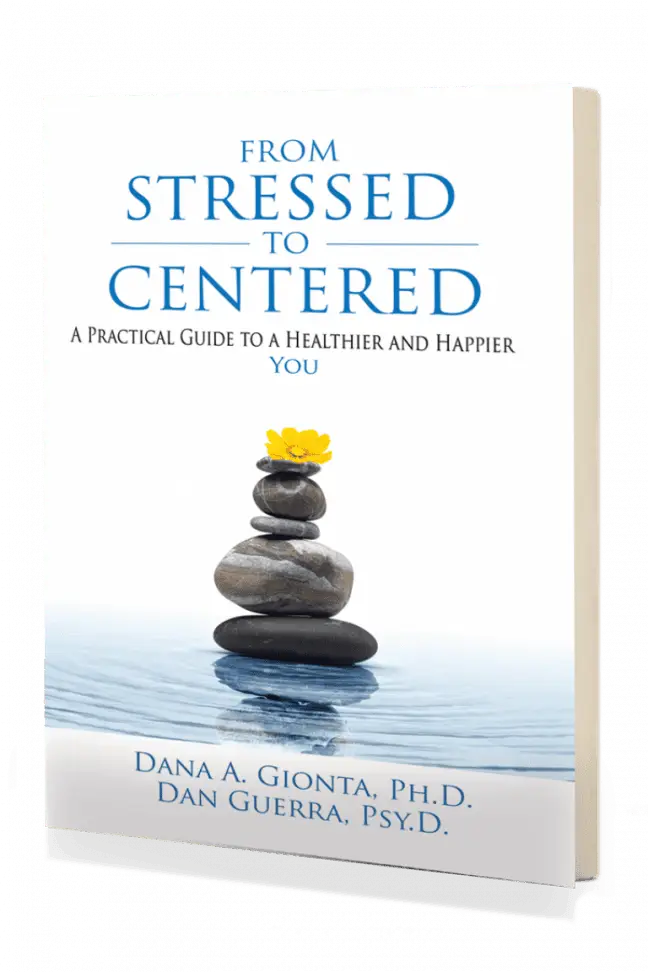 From Stressed To Centered: A Practical Guide to a Healthier And Happier You