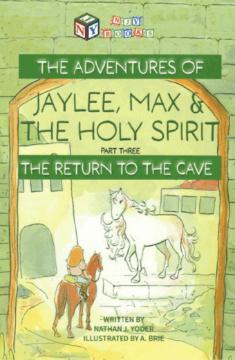 The Adventures of Jaylee, Max & the Holy Spirit: Part Three