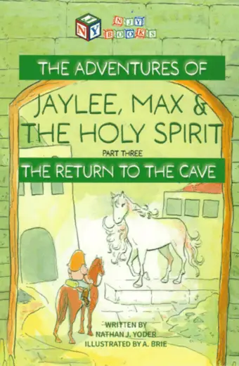 The Adventures of Jaylee, Max & the Holy Spirit: Part Three