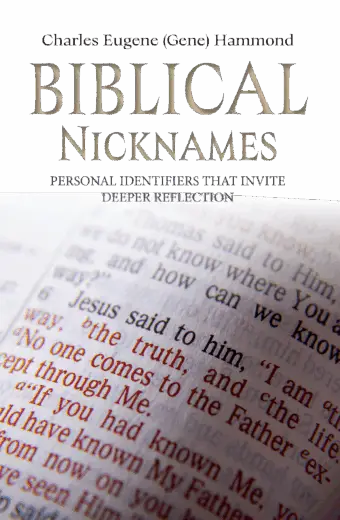 Biblical Nicknames — Personal Identifiers that Invite Deeper Reflection