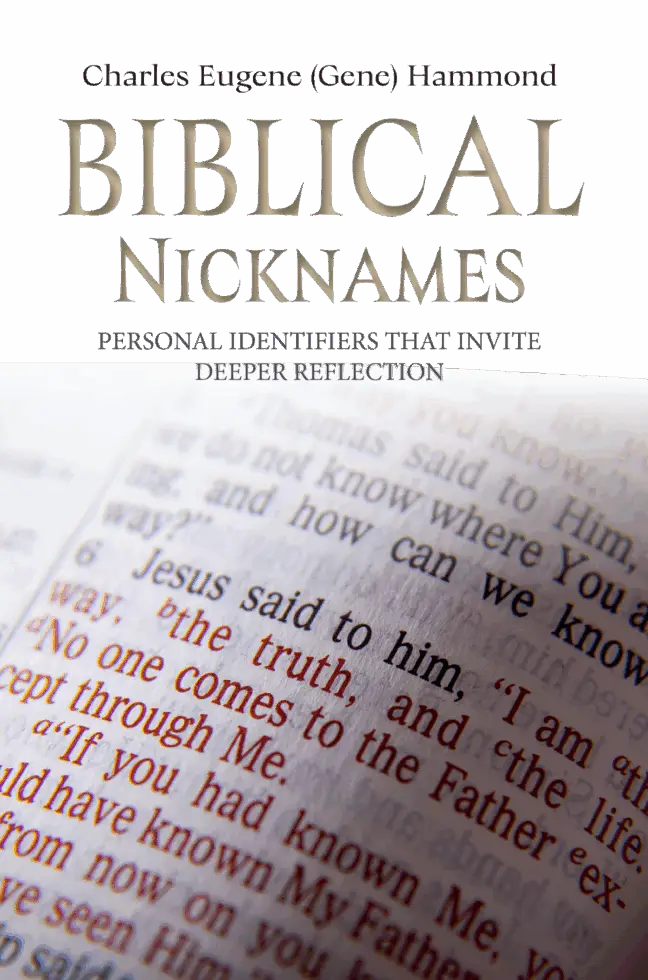 Biblical Nicknames — Personal Identifiers that Invite Deeper Reflection