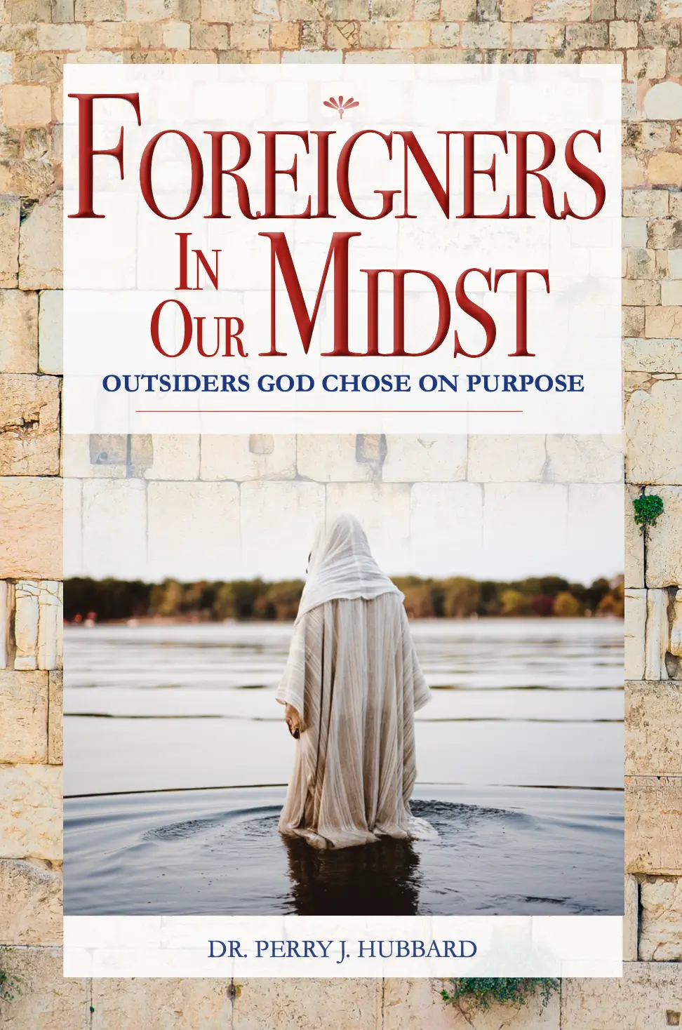 Foreigners in Our Midst